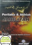 Perilaku dan Akhlak Jahiliyyah Syaikh Shalih Al-Fauzan 