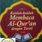 Kaidah-kaidah Membaca Al-Quran dengan Tartil 