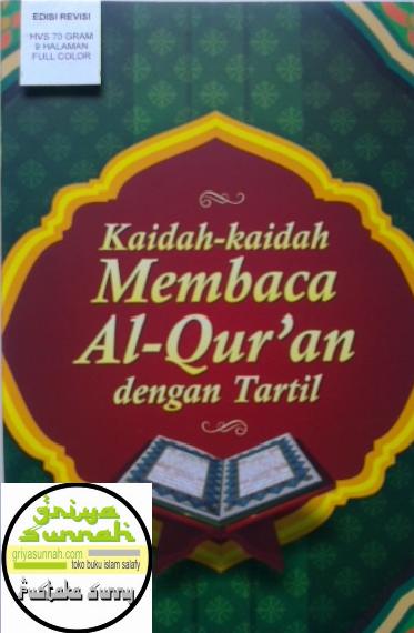 Kaidah-kaidah Membaca Al-Quran dengan Tartil