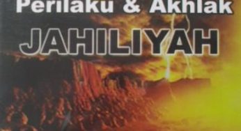 Perilaku dan Akhlak Jahiliyyah Syaikh Shalih Al-Fauzan