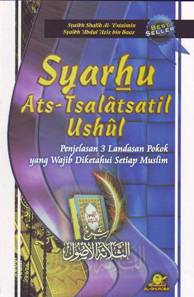 Terjemah Syarh Tsalatsatul Ushul 3 Landasan Pokok Maktabah Ghuroba