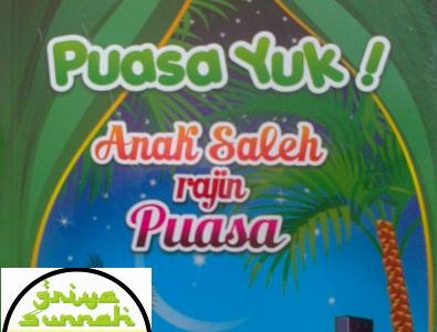 Cover buku Puasa Yuk! Anak Saleh Rajin Puasa Pustaka Al Humaira