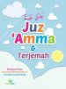 Terjemah Juz Amma Dilengkapi Keutamaan Membaca al Quran dan Dzikir Sesudah Shalat