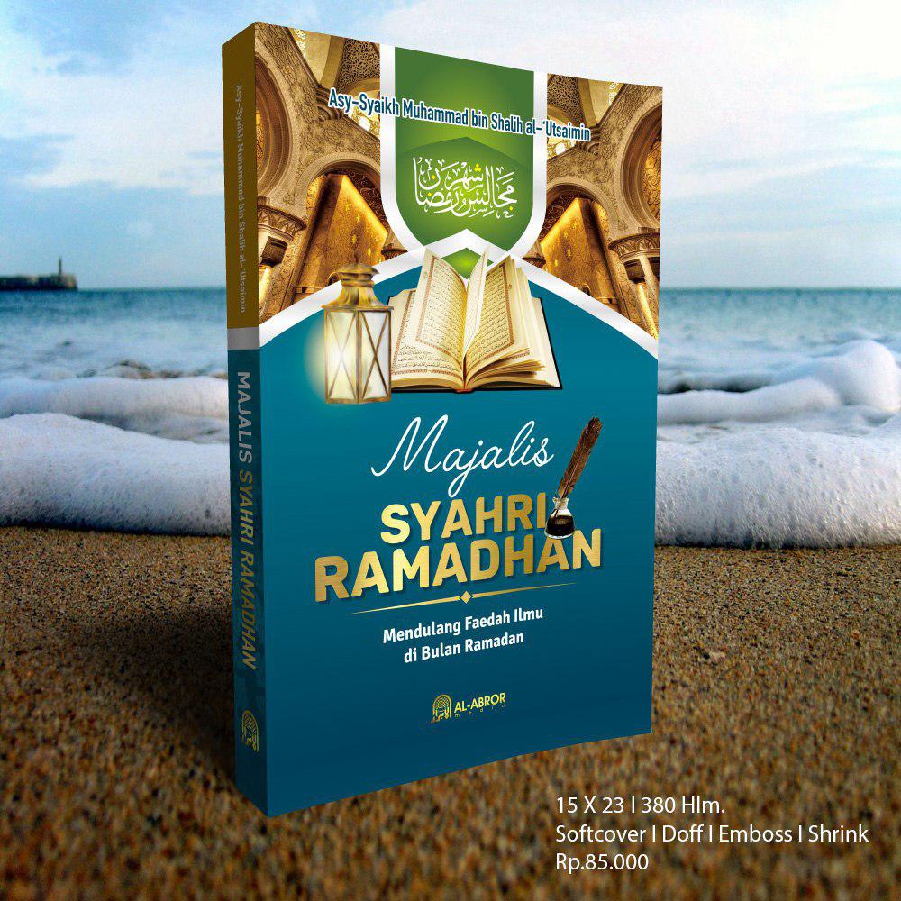 Terjemah Majalis Syahri Romadhon Mendulang Faedah Ilmu Ahkam Ibadah Bulan Ramadan